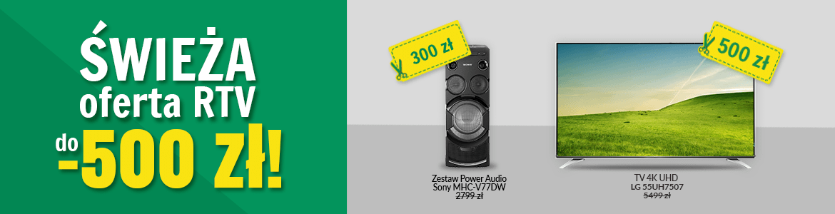 Świeża oferta RTV do -500 zł! Świeża oferta RTV do -500 zł!