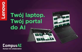 Razem z Lenovo poznaj CampusAI &ndash; nowe rozwiązanie wspierające tw&oacute;j rozw&oacute;j