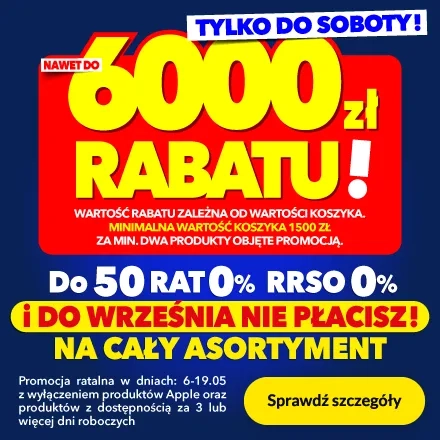 Nawet do 6000 zł rabatu
