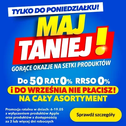 Maj taniej