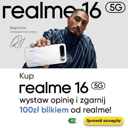 realme 16 5G - zgarnij 100 zł blikiem