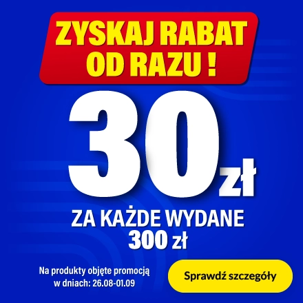30 zł rabatu za każde wydane 300 zł