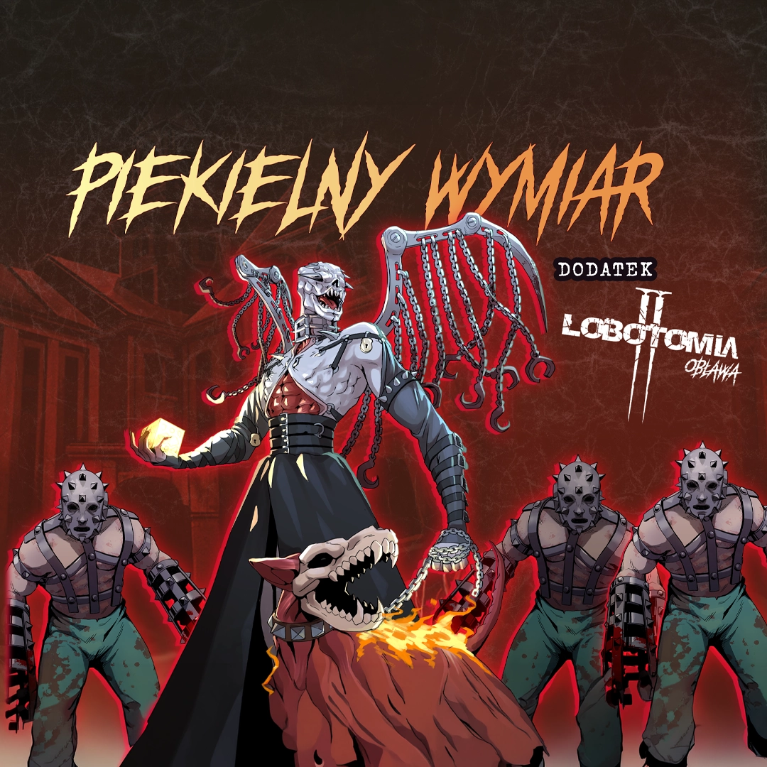 Rozszerzenie do gry Lobotomia II: Piekielny Wymiar