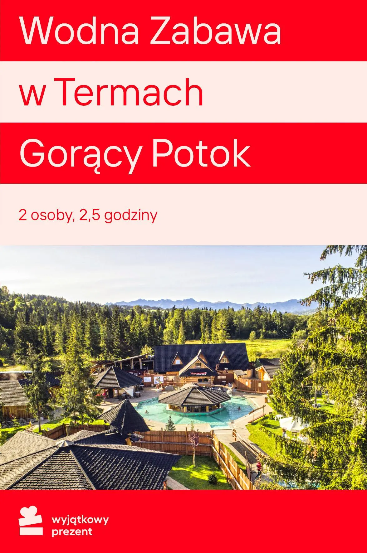 Karta Podarunkowa Wodna Zabawa w Termach Gorący Potok dla Dwojga Obecnie dostępne tylko w sklepach stacjonarnych RTV EURO