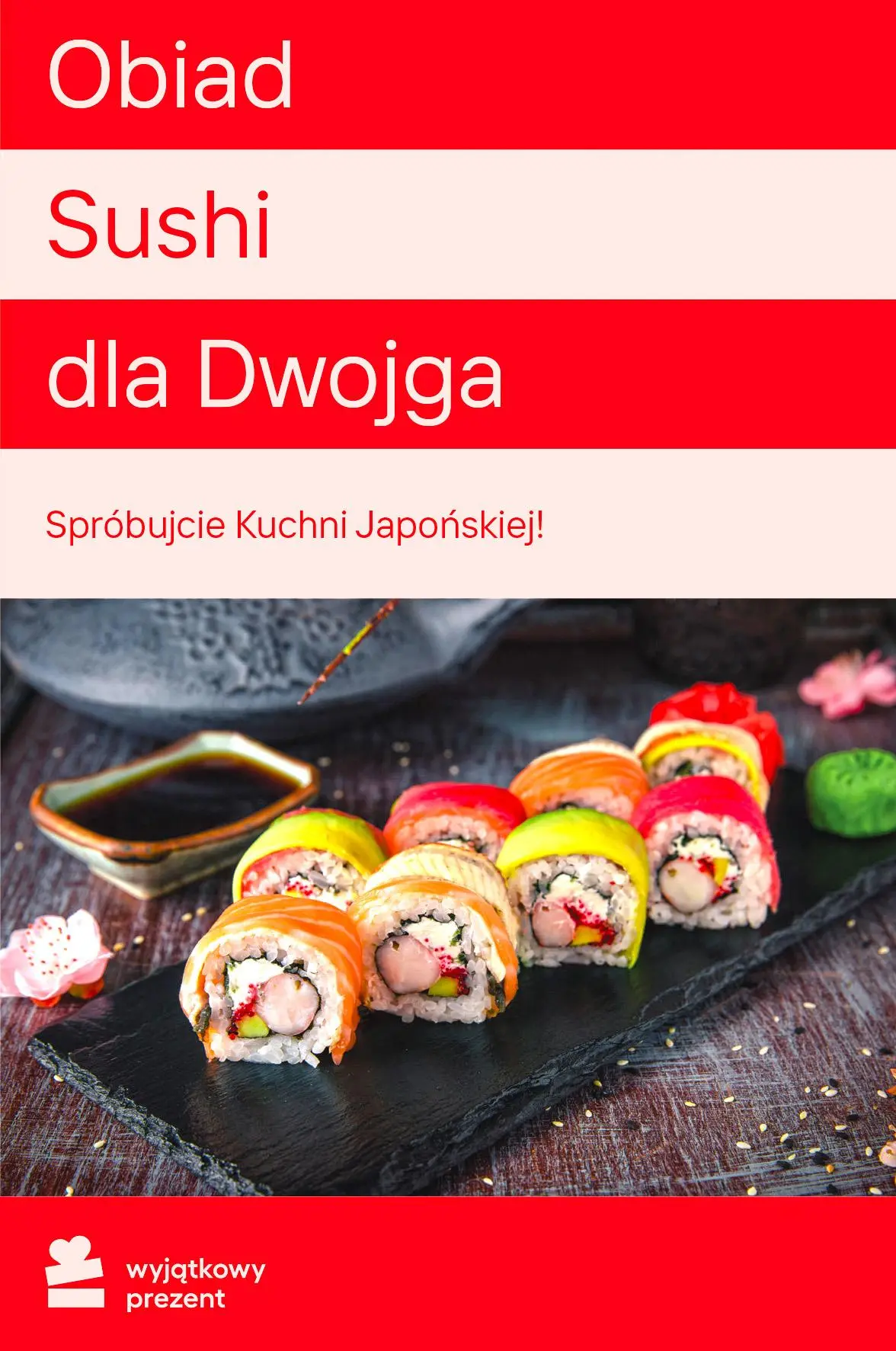 Karta Podarunkowa Obiad Sushi dla Dwojga Obecnie dostępne tylko w sklepach stacjonarnych RTV EURO AGD