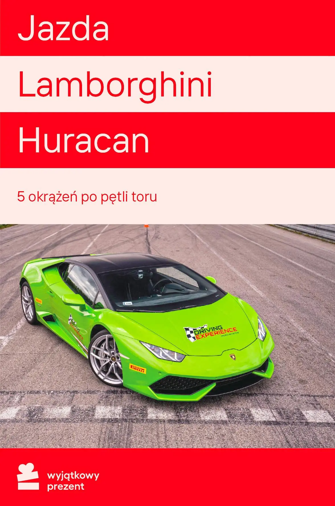 Karta Podarunkowa Jazda Lamborghini Huracan 5 okrążeń Obecnie dostępne tylko w sklepach stacjonarnych RTV EURO AGD