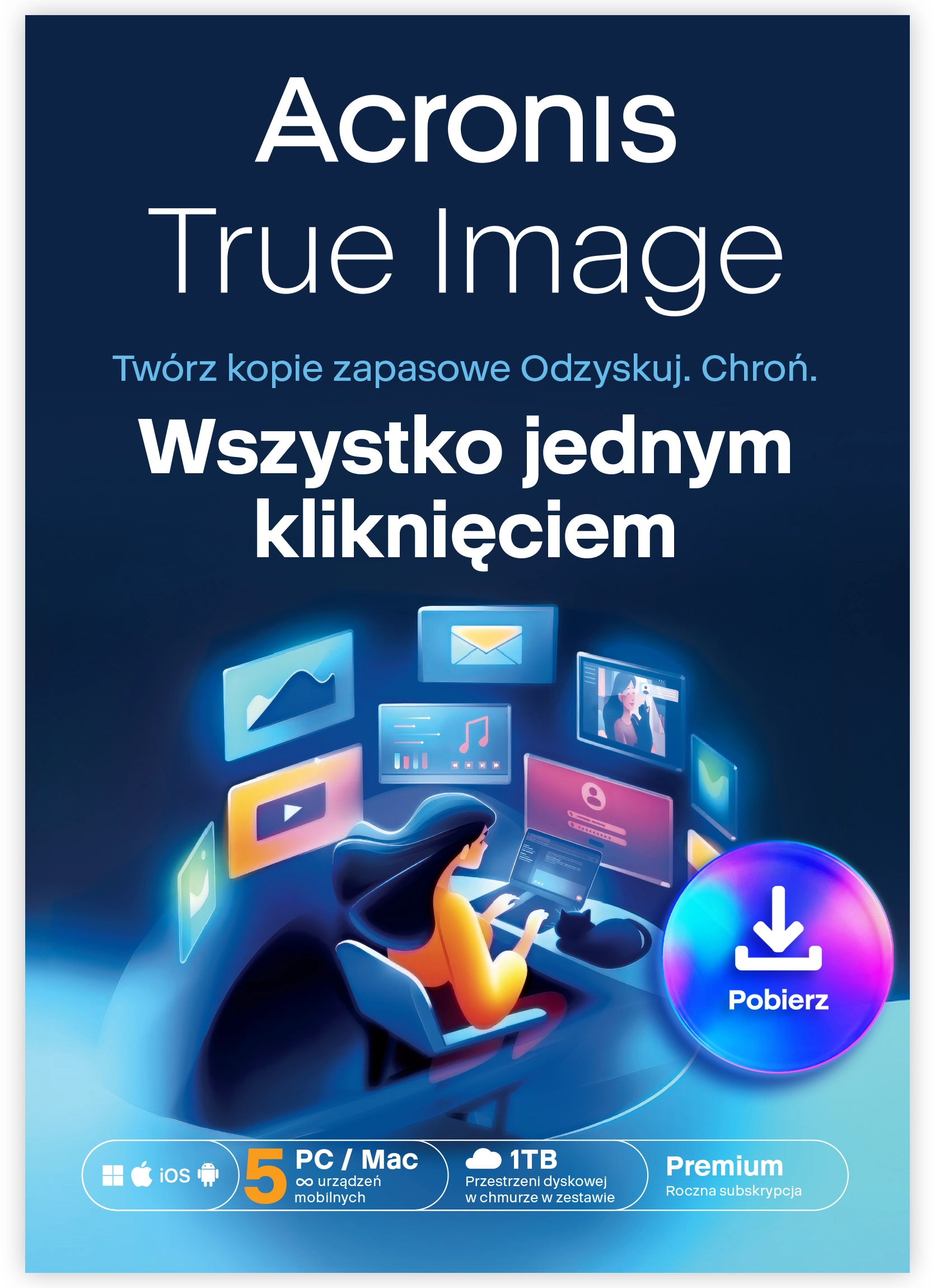 Program Acronis True Image Premium 5 PC lub Mac + 1TB europejskiej chmury Acronis Kod aktywacyjny