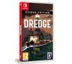 Dredge Edycja Deluxe Gra na Nintendo Switch