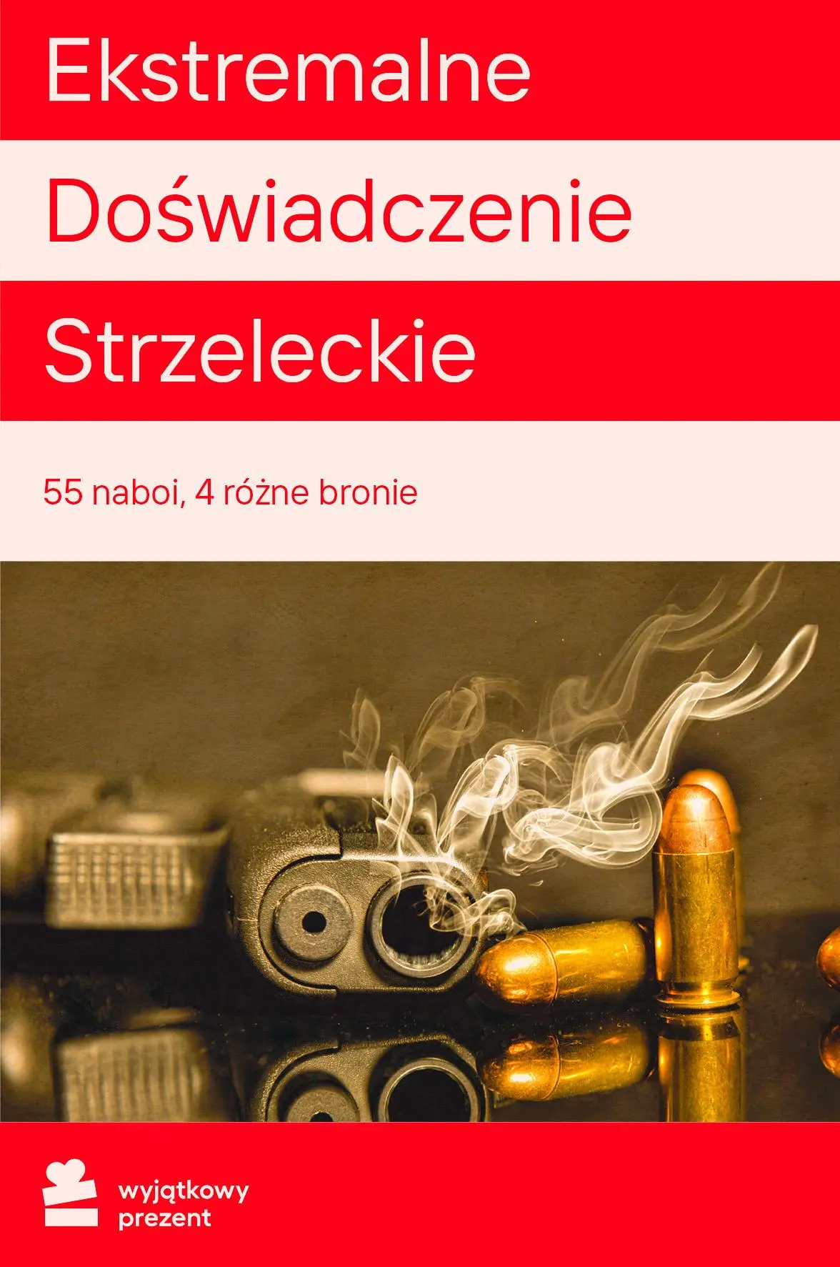 Karta Podarunkowa Ekstremalne Doświadczenie Strzeleckie 55 Naboi, 4 Różne Bronie Obecnie dostępne tylko w sklepach stacjonarnych