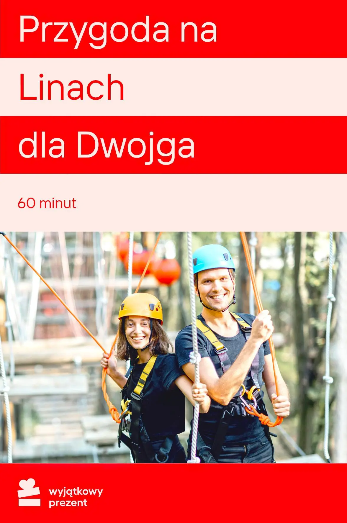 Karta Podarunkowa Przygoda na Linach dla Dwojga Obecnie dostępne tylko w sklepach stacjonarnych RTV EURO AGD