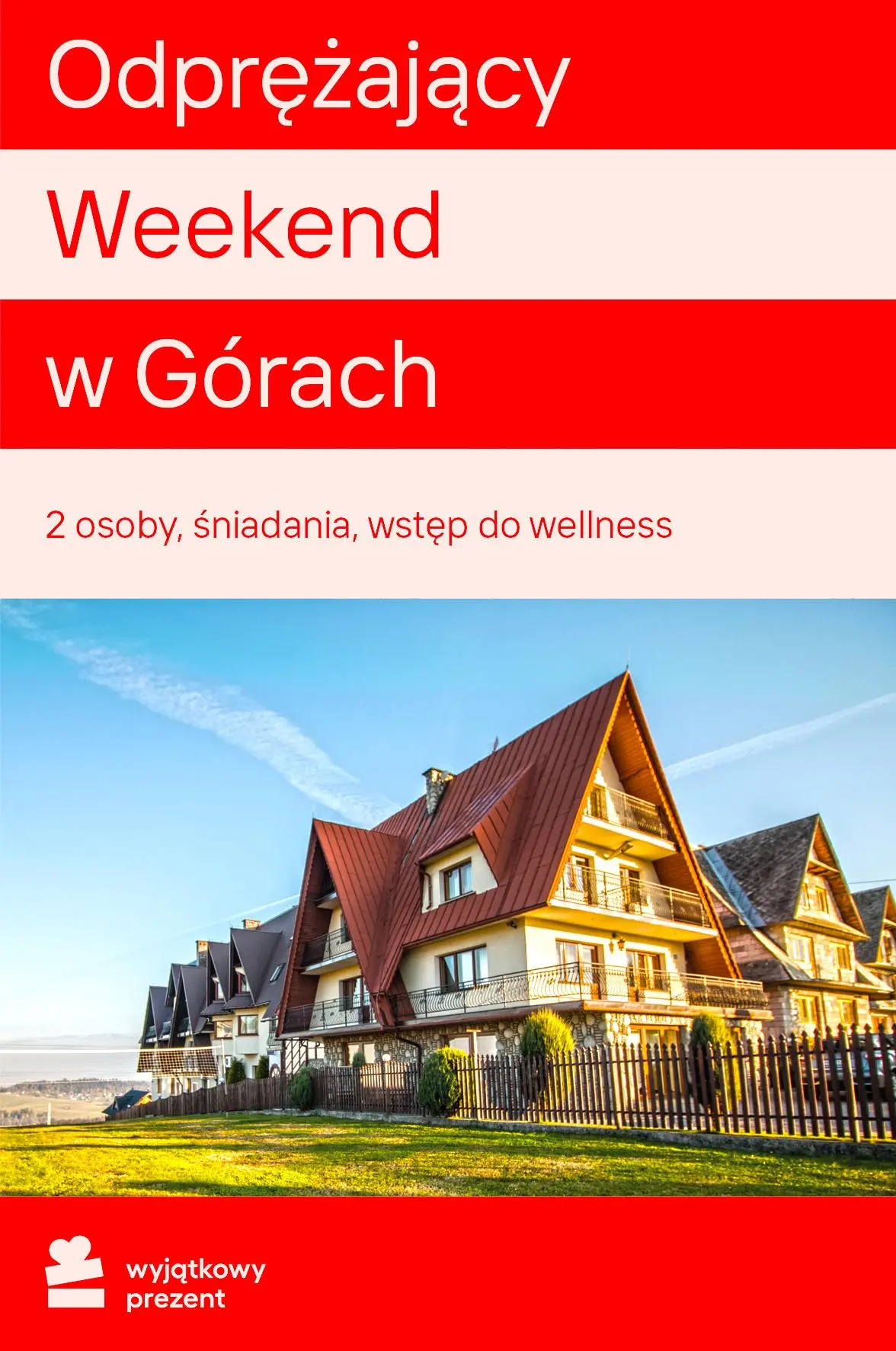 Karta Podarunkowa Odprężający Weekend w Górach dla Dwojga Zakopane Obecnie dostępne tylko w sklepach stacjonarnych RTV EURO