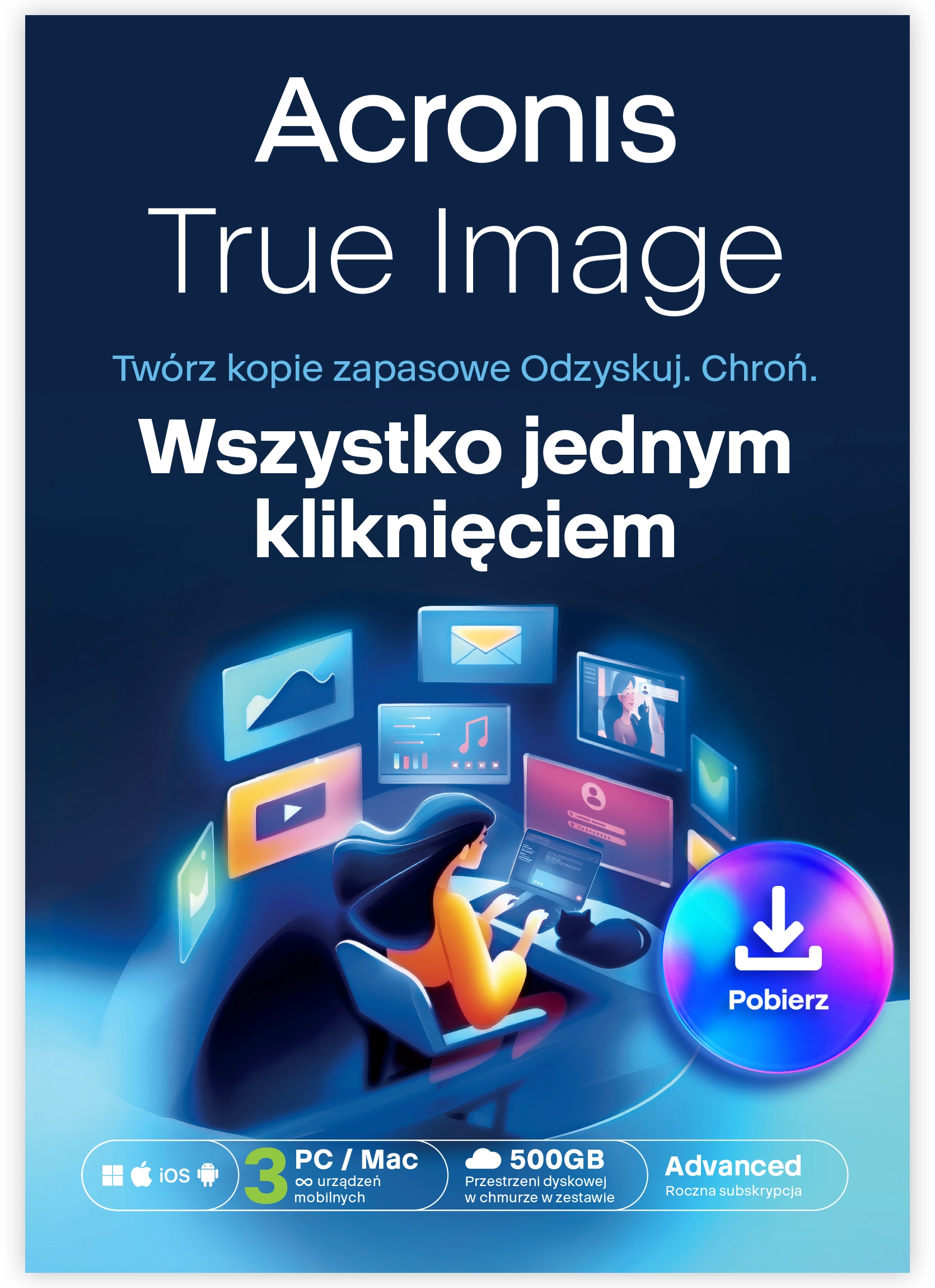 Program Acronis True Image Advanced 3 PC lub Mac + 500 GB europejskiej chmury Acronis Kod aktywacyjny