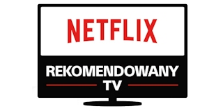 Telewizor rekomendowany przez Netlix