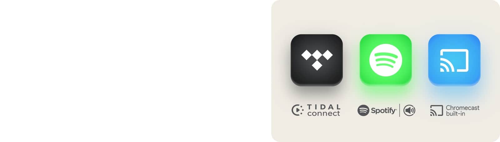 Логотип TIDAL Connect Логотип Spotify Логотип Chromecast Builtted