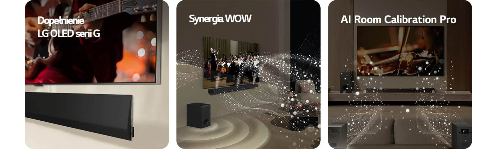 Widok pod kątem na dolną część LG TV i LG Soundbar zamontowanych na ścianie.   LG Soundbar i LG TV w salonie odtwarzające występ orkiestry. Białe fale kropel reprezentujące fale dźwiękowe tryskają w górę i do przodu z soundbara oraz rzutują z telewizora, kiedy subwoofer tworzy efekt dźwiękowy emitowany z dołu.  LG Soundbar, LG TV, tylne głośniki i subwoofer znajdują się w salonie. Nad pomieszczeniem pojawia się nakładka z siatką, niczym skan przestrzeni. Białe fale dźwiękowe składające się z kropelek wydobywają się z przedniej perspektywy tylnych głośników.