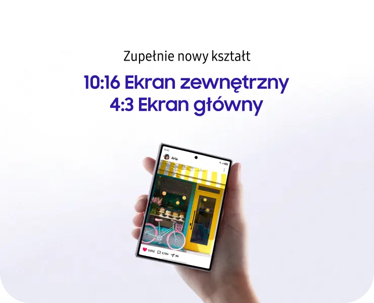 Ekran zewnętrzny Galaxy Z Fold8 ma proporcje 10:16, a ekran główny 4:3.