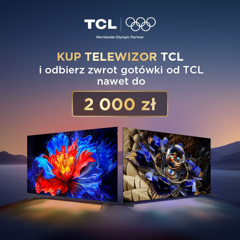 kup telewizor TCL i odbierz zwrot gotówki do 1000 zł