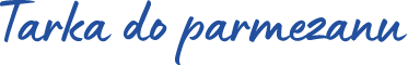 Tarka do parmezanu