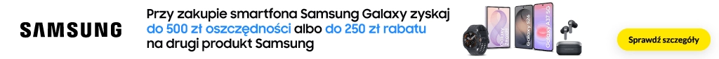 TELE313 - Samsung Kup smartfon objęty promocją i odbierz do 500 zł rabatu- 0726 - belka 1024x85
