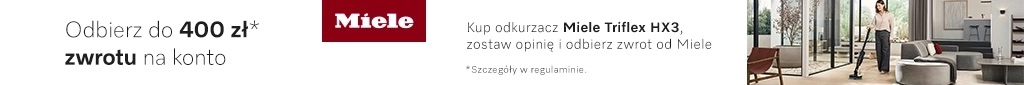 AD - Miele - zwrot za opinie - 0626 belka 1024x85 odkurzacze pionowe