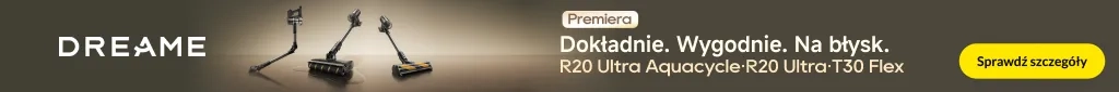 AD - Dreame premiera R20 0725 - belka 1024x85   odkurzacze pionowe  