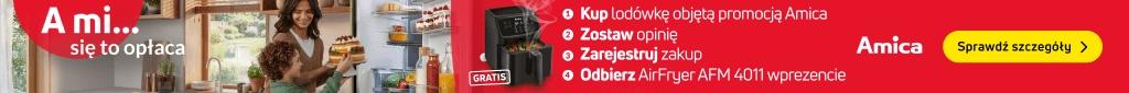 AGD - Amica - Odbierz Air Fryer AFM4011 gratis - 0726- 0626 - belka główny desktop 1024x85 - lodówki