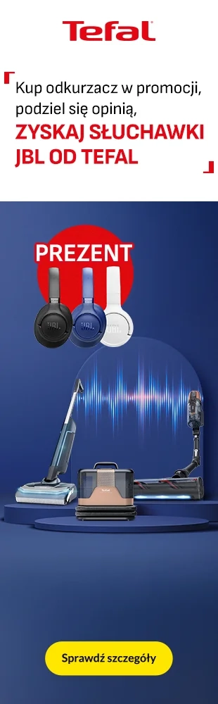 AD - Tefal - zostaw opinie i zyskaj słuchawki JBL 1026 - uszy lewe i prawe - odkurzacze pionowe