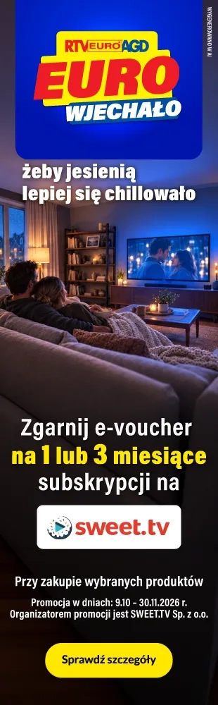 Lepszy dom - Jesienny chill 2026 uszy prawe i lewe telewizory, soundbary, tablety, tostery, opiekacze, blendery, garnki elektryczne, saturatory do wody gazowanej
