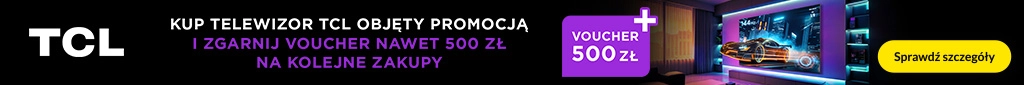 RTV 334 - Codeback nawet do 500 zł na wybrane TV TCL - 0525 - belka 1024x85