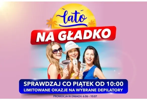 AD - Akcja depilacja -  depilatory IPL, depilatory tradycyjne - limitowane co poniedziałek 0325