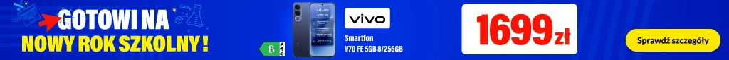 Nowy rok szkolny- 2026 - flight 3 - belka 1024x85 - SMARTFON V70 FE 5GB 8/256GB GRANAT.VIVO - 1397258