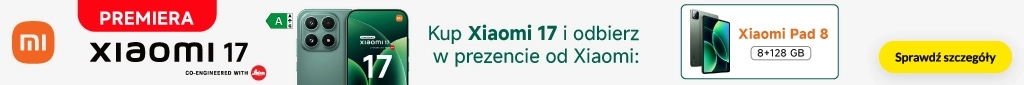 TELE60 - Xiaomi 17 i Xiaomi 17 Ultra - premiera - 0226  belka 1024x85 v2