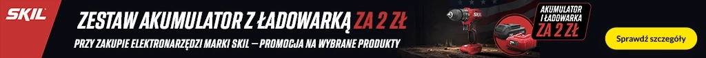 AD - Skil zestaw akc za 2 zł - 0826 belka 1024x85 kat.ogród