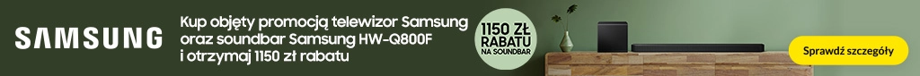 RTV 423 - Samsung - kup tv i otrzymaj rabat 1150 PLN na Soundbar HW-Q800F/EN  - 0826 - belka 1024x85