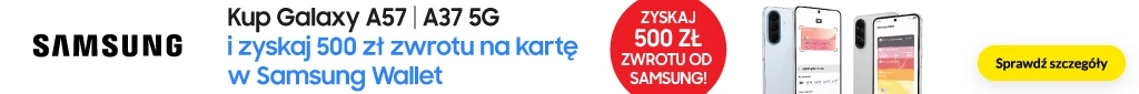 TELE222 - Cashback A57 | A37 5G i zyskaj 500 zł zwrotu na kartę Samsung Wallet od Samsung - 0426 - belka 1024x85