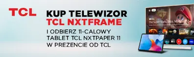 RTV26 - Kup TCL NXTFRAME i odbierz tablet TCL w prezencie - 1224 - belka 396x116 