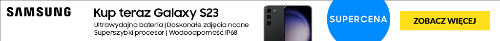 TELE - smartfony - Samsung S23 w supercenie - 0224 - belka 1024x85
