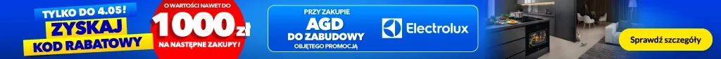 Zyskaj kod na kolejne zakupy o wartości do 1000zł - promocja na wybrane AGD do zabudowy Electrolux  belka 1024x85 płyty, piekarniki, ekspresy do zabudowy