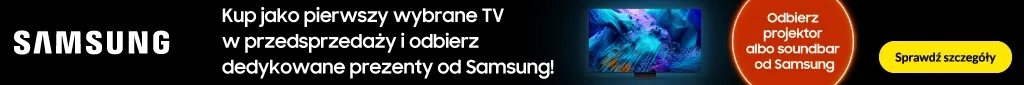 RTV 58- Samsung kampania przedsprzedaż - 0525 - belka 1024x85