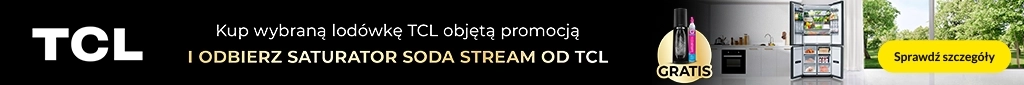 AGD - TCL - soda stream gratis do lodówek - belka główny desktop 1024x85 - lodówki