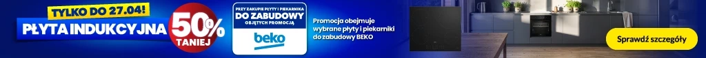 AGD - Beko - płyta 50% taniej przy zakupie z piekarnikami - 28.04-11.05  belka 1024x85 płyty, piekarniki