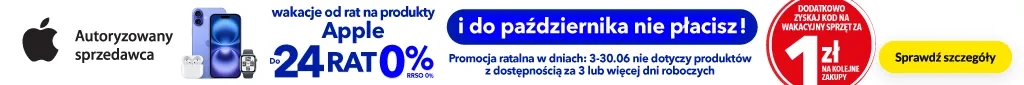 Raty - Apple - Wakacje od rat - Do 24 rat 0% RRSO 0% - 0625 - belka 1024x85 