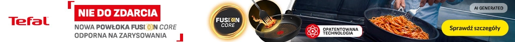AGD - Tefal - Nowa powłoka Fusion Core odporna na zarysowania  belka 1024x85 garnki, patelnie