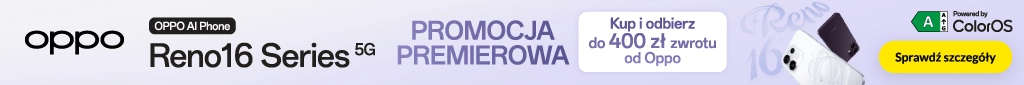 TELE348 - Oppo Reno seria 16 - zwrot do 400 zł - 0826 - belka 1024x85