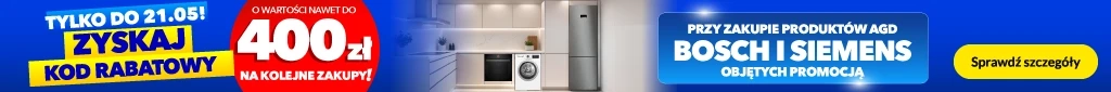 Zyskaj kod na kolejne zakupy o wartości do 400zł-promocja na wybrane AGD marki Bosch Siemens - belka 1024x85