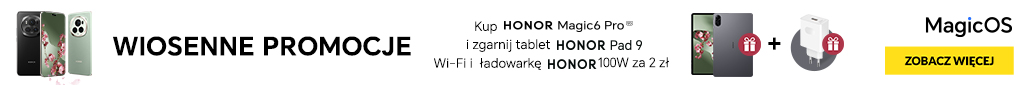 TELE - smartfony - Honor - promocje na ładowarkę i tablet za 1 zł - 0524 - Magic 6 pro - belka 1024x85