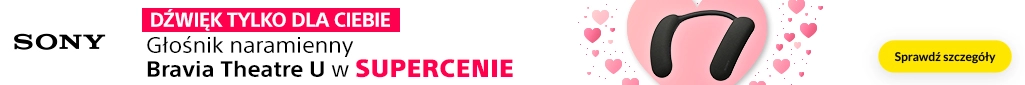 RTV 257 - Głośnik naramienny Bravia Theatre U w supercenie - 0226 - belka 1024x85