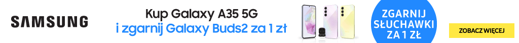 TELE207 - Samsung A35 + sluchawki Galaxy Buds2 za 1 zł - 0724 - belka 1024x85