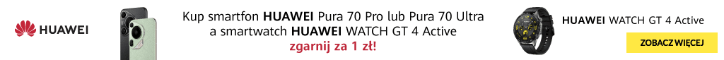 TELE - HUAWEI P70 + WATCH GT4 46mm za 1zł - 0724 - belka 1024x85