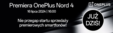 TELE - smartfony - Premiera OnePlus Nord 4 - 072024 - dzisiaj - belka mobi 396x116 